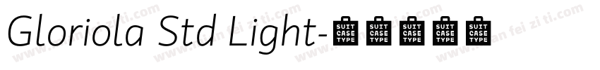 Gloriola Std Light字体转换